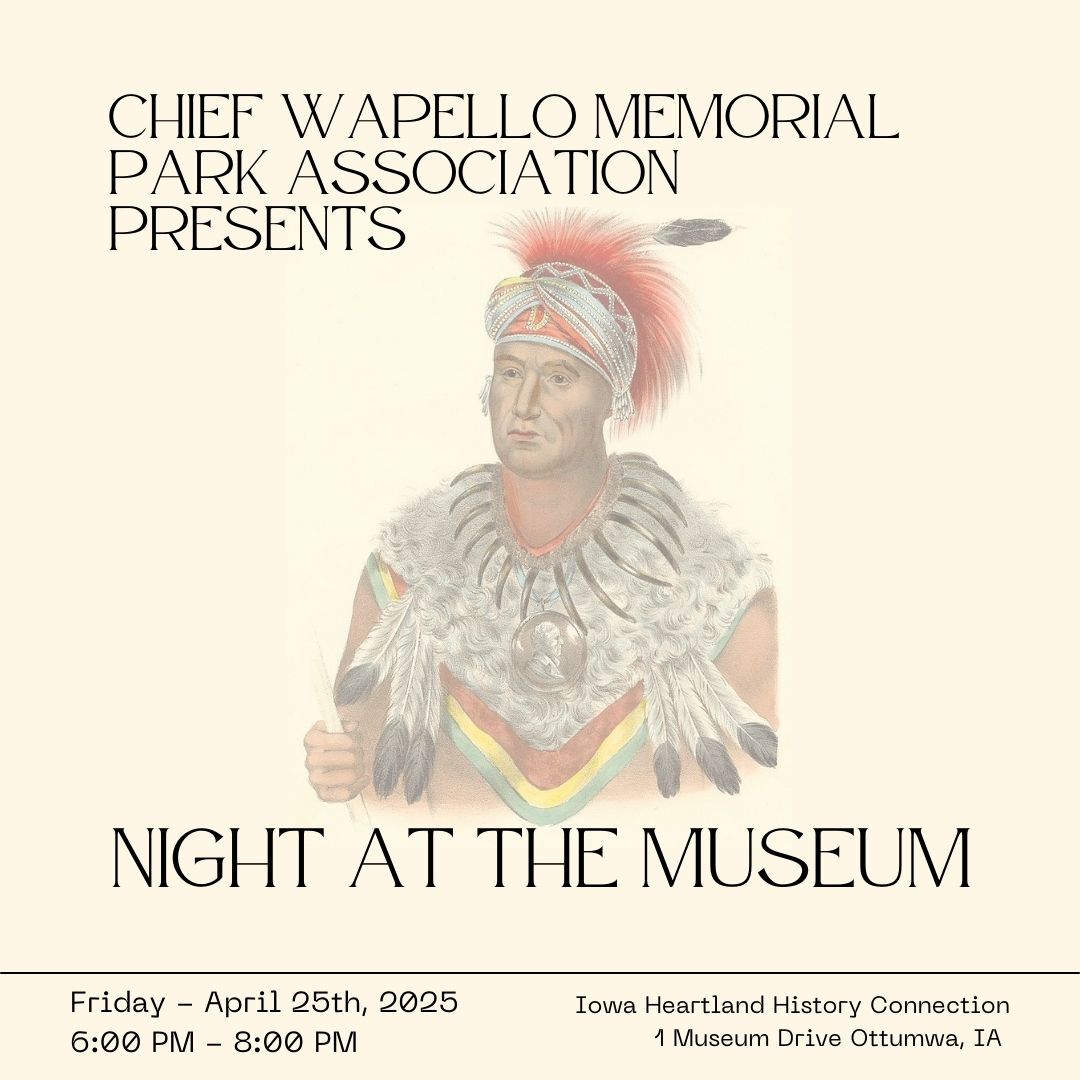 Chief Wapello Memorial Park Association Presents Night at the Museum